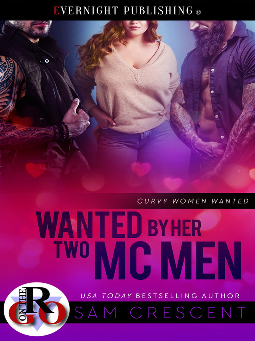 Title details for Wanted by Her Two MC Men by Sam Crescent - Available